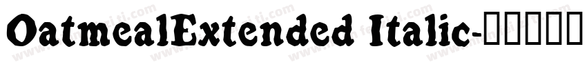 OatmealExtended Italic字体转换